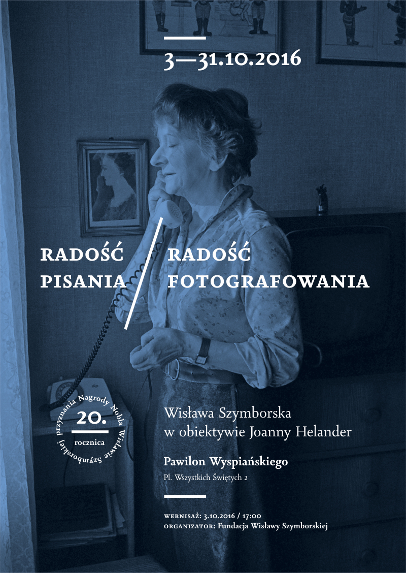 „Radość pisania/radość fotografowania. Wisława Szymborska w obiektywie Joanny Helander” (źródło: mat. pras. organizatora)