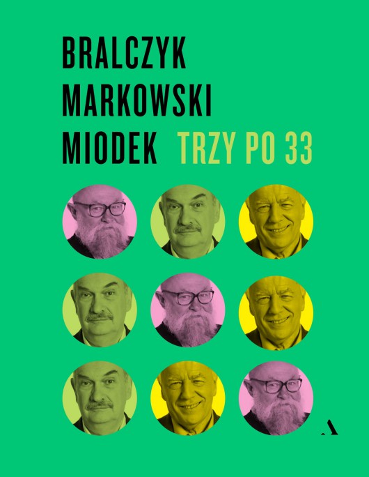 Jerzy Bralczyk, Andrzej Markowski, Jan Miodek, „Trzy po 33”, okładka (źródło: materiały prasowe)