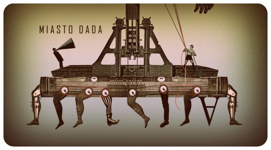  „Miasto Dada” (źródło: materiały prasowe organizatora)