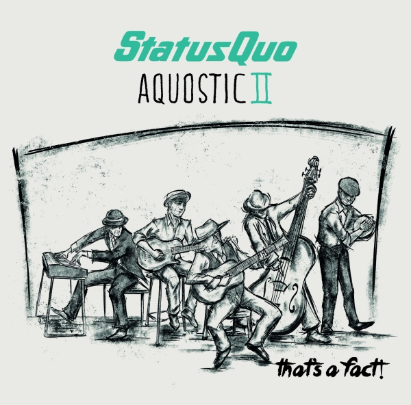 Status Quo, „Aquostic II – That’s A Fact” – okładka płyty (źródło: materiały prasowe wydawcy)