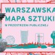 „Warszawska mapa sztuki w przestrzeni publicznej” (źródło: materiały prasowe organizatora)