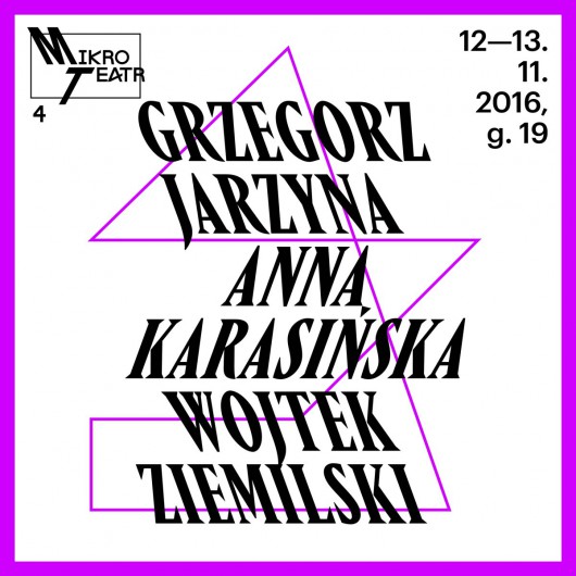 „Grzegorz Jarzyna, Anna Karasińska, Wojtek Ziemilski: Mikro Teatr” – plakat (źródło: materiały prasowe organizatora)