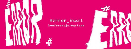  #error_in.art (źródło: materiały prasowe organizatora)