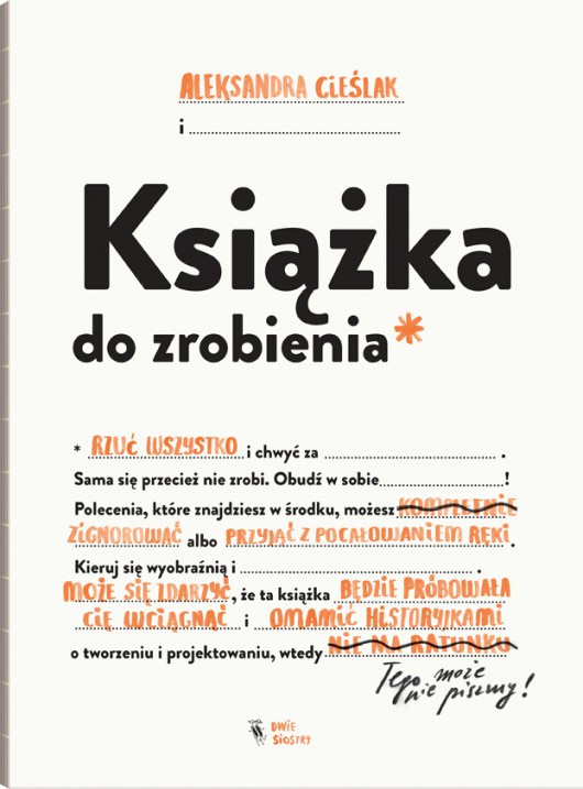 Aleksandra Cieślak, „Książka do zrobienia” (źródło: materiały prasowe wydawcy)