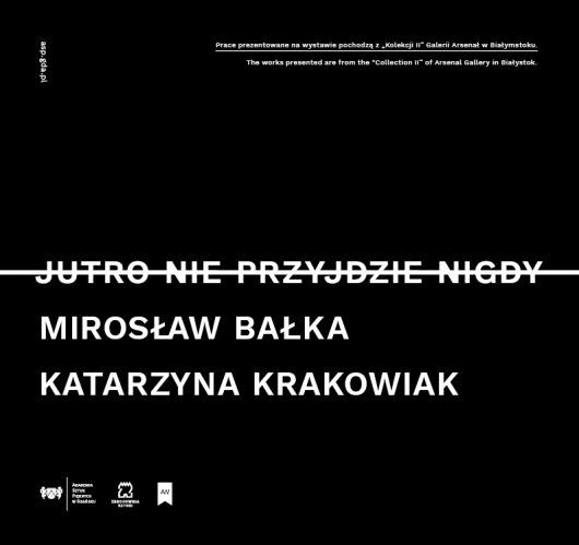 Mirosław Bałka i Katarzyna Krakowiak, „Jutro nie przyjdzie nigdy” (źródło: materiały prasowe organizatora)