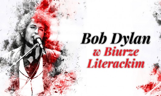 Bob Dylan, Biuro Literackie (źródło: materiały prasowe wydawcy)