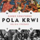 Karen Armstrong, „Pola krwi. Religia i przemoc” (źródło: materiały prasowe wydawcy)