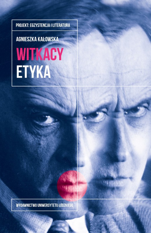 Agnieszka Kałowska, „Witkacy. Etyka”, (źródło: materiały prasowe organizatora)