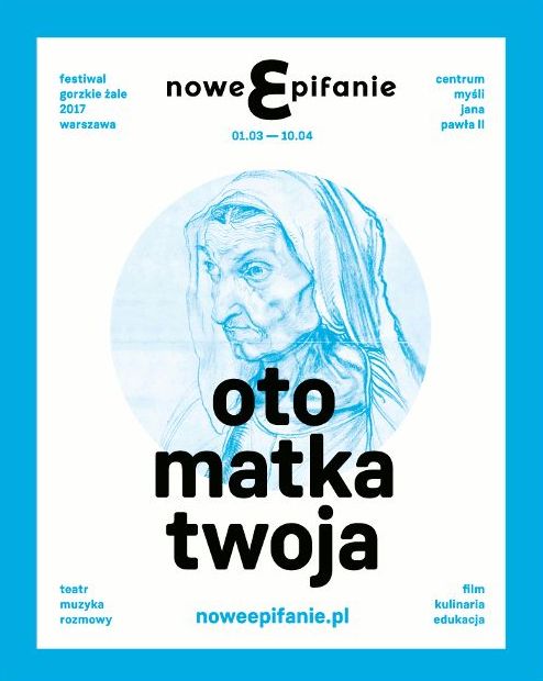 Festiwal Nowe Epifanie/Gorzkie Żale 2017 (źródło: materiały prasowe organizatora)