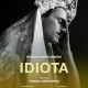 „Idiota”, reż. Paweł Miśkiewicz (źródło: materiały prasowe teatru)