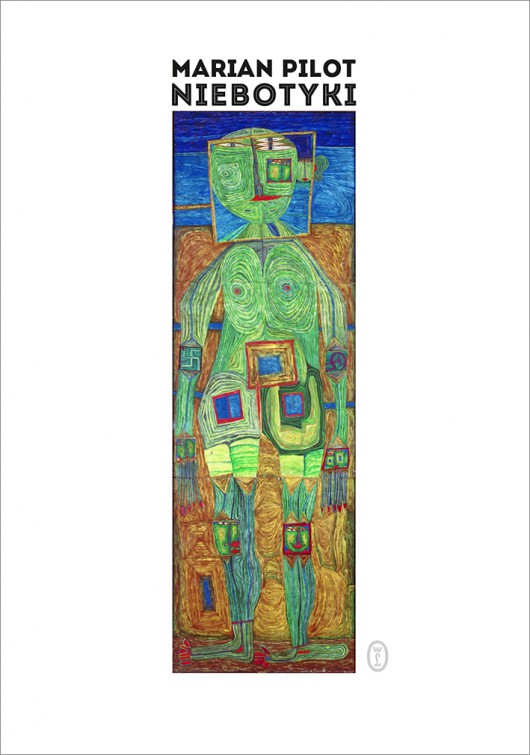 Marian Pilot, „Niebotyki” (źródło: materiały prasowe wydawcy)