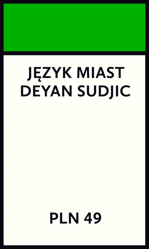 Deyan Sudjic, „Język miast” (źródło: materiały prasowe wydawcy)