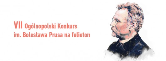 Konkurs im. Bolesława Prusa na felieton (źródło: materiały prasowe organizatora)