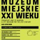 „Frankfurt i jego muzeum. Muzeum miejskie w XXI wieku” (źródło: materiały prasowe organizatora)