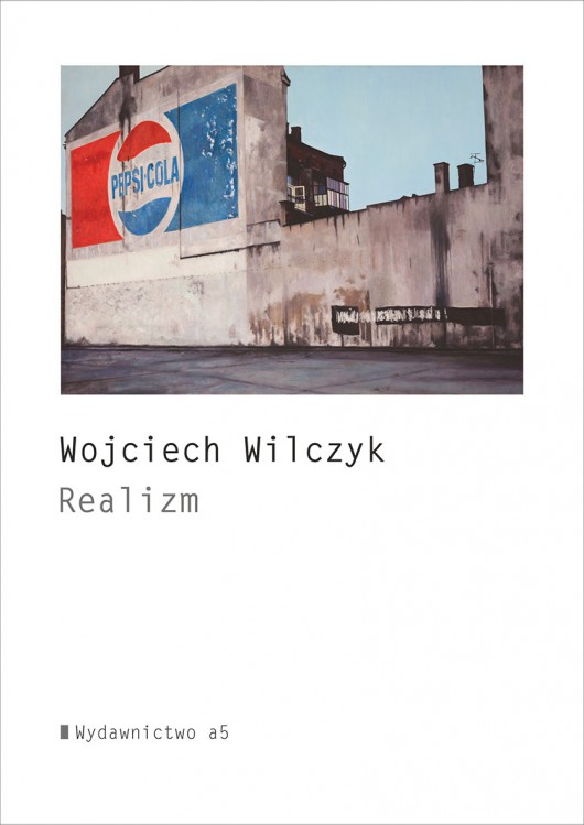 Wojciech Wilczyk, „Realizm” – okładka (źródło: materiały prasowe)