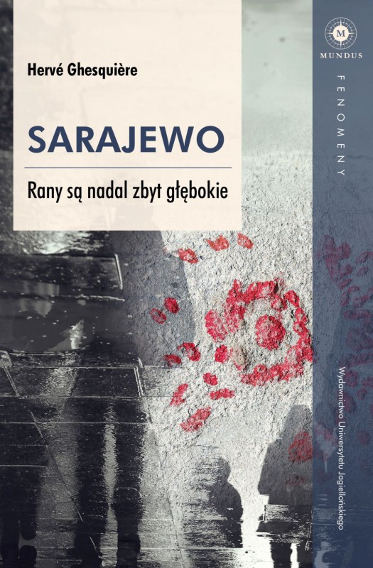 Hervé Ghesquière, „Sarajewo. Rany są nadal zbyt głębokie” (źródło: materiały prasowe wydawcy)