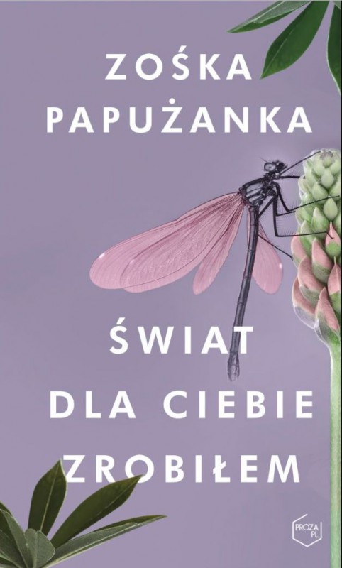 Zośka Papużanka, „Świat dla ciebie zrobiłam” (źródło: materiały prasowe wydawcy)