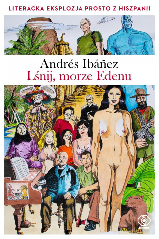 Andres Ibanez, „Lśnij, morze Edenu” (źródło: materiały prasowe wydawcy)