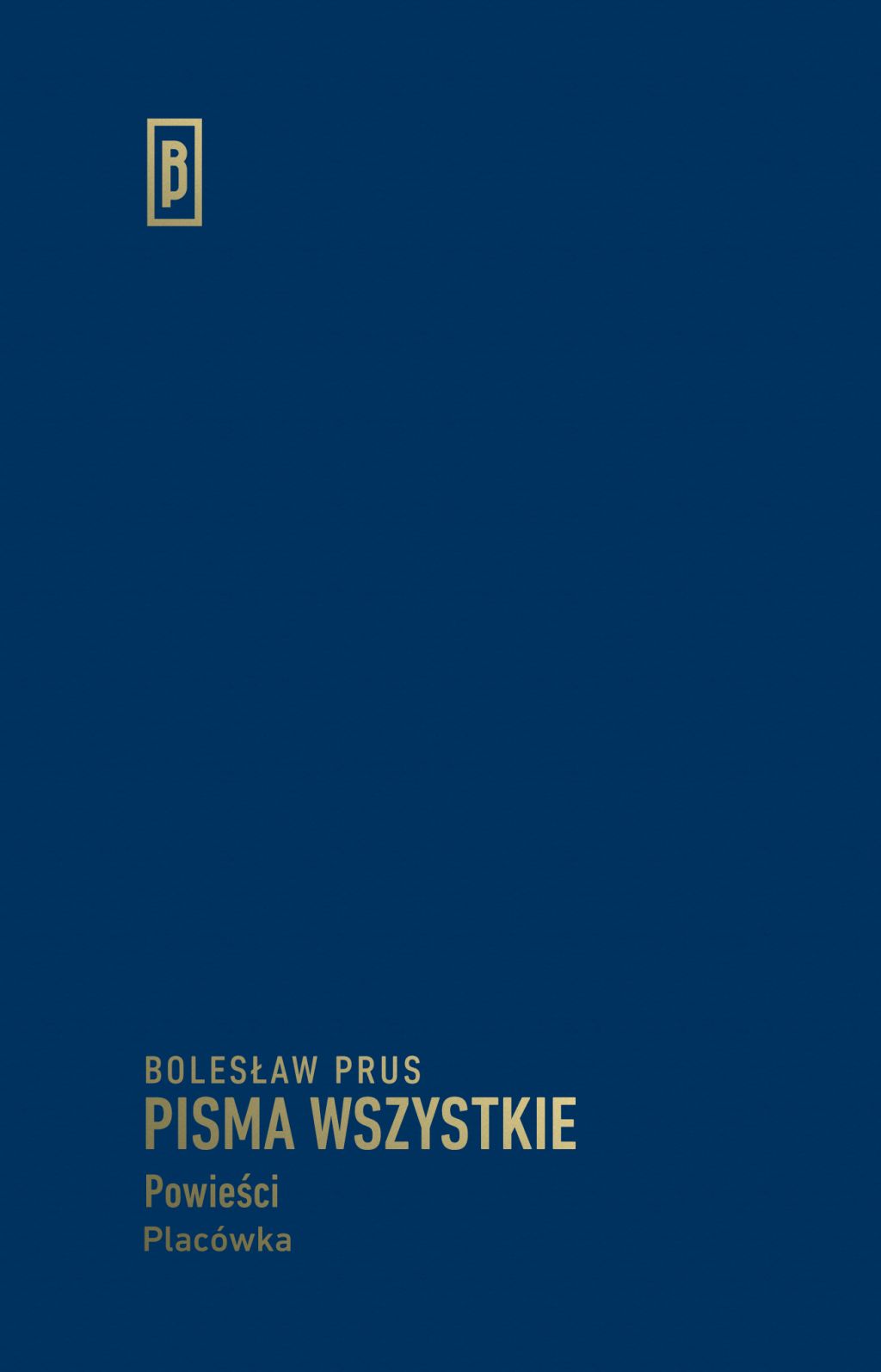 Bolesław Prus, „Placówka” (źródło: materiały prasowe wydawnictwa)
