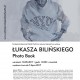 Łukasz Biliński, „PHOTO BOOK” (źródło: materiały prasowe organizatora)
