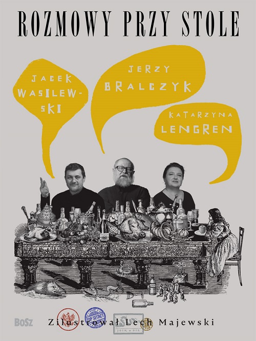 Jerzy Bralczyk, Katarzyna Lengren, Jacek Wasilewski: „Rozmowy przy stole” – okładka (źródło: materiały prasowe wydawcy)