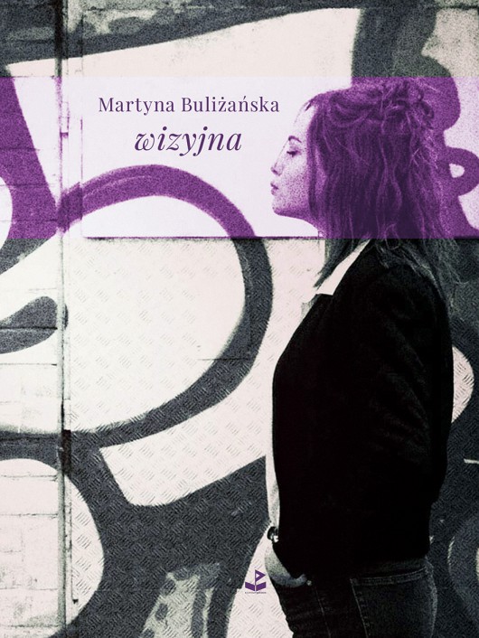 Martyna Buliżańska, „wizyjna” – okładka (źródło: materiały prasowe wydawcy)