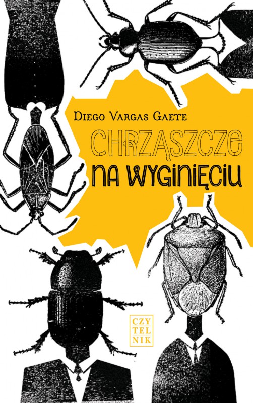 Diego Vargas Gaete, „Chrząszcze na wyginięciu” – okładka (źródło: materiały prasowe wydawcy)