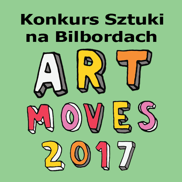 Konkurs Sztuki na Bilbordach Art Moves Festival (źródło: materiały prasowe organizatora)