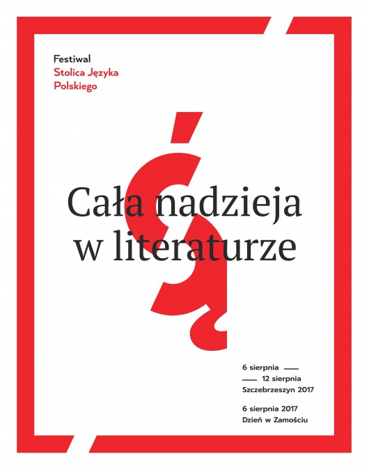 Festiwal Stolica Języka Polskiego 2017 – plakat (źródło: materiały prasowe organizatora)