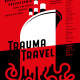 „Trauma Travel”, reż. Michał Walczak (źródło: materiały prasowe teatru)