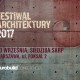 Festiwal Architektury 2017 (źródło: materiały prasowe organizatora)