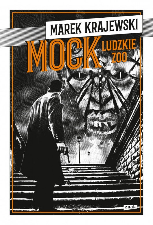 Marek Krajewski, „Mock. Ludzkie zoo” (źródło: materiały prasowe wydawnictwa)