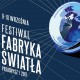 4. Festiwal Fabryka Światła w Przasnyszu (źródło: materiały prasowe organizatora)