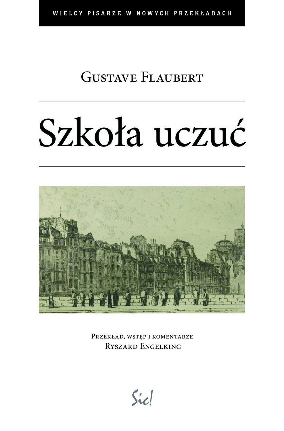 Gustave Flaubert, „Szkoła uczuć” w przekładzie Ryszarda Engelkinga – okładka (źródło: materiały prasowe)