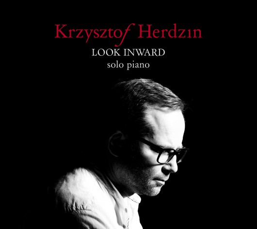 „Look Inward. Solo piano by Krzysztof Herdzin” (źródło: materiały prasowe wydawcy)