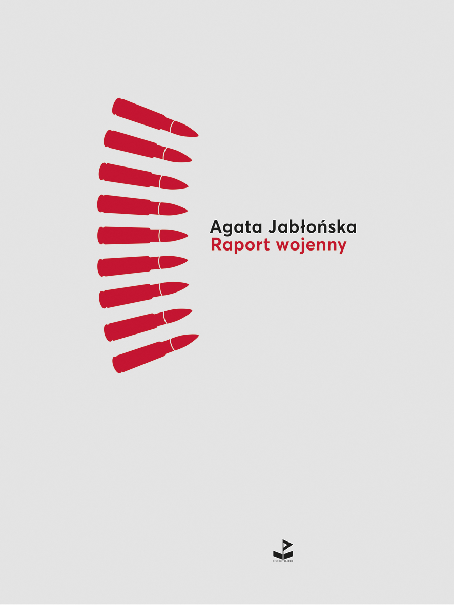 Agata Jabłońska, „Raport wojenny” (źródło: materiały prasowe wydawcy)