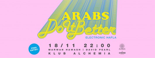 „Arabs do it Better”, Klub Alchemia(źródło: materiały prasowe organizatora)
