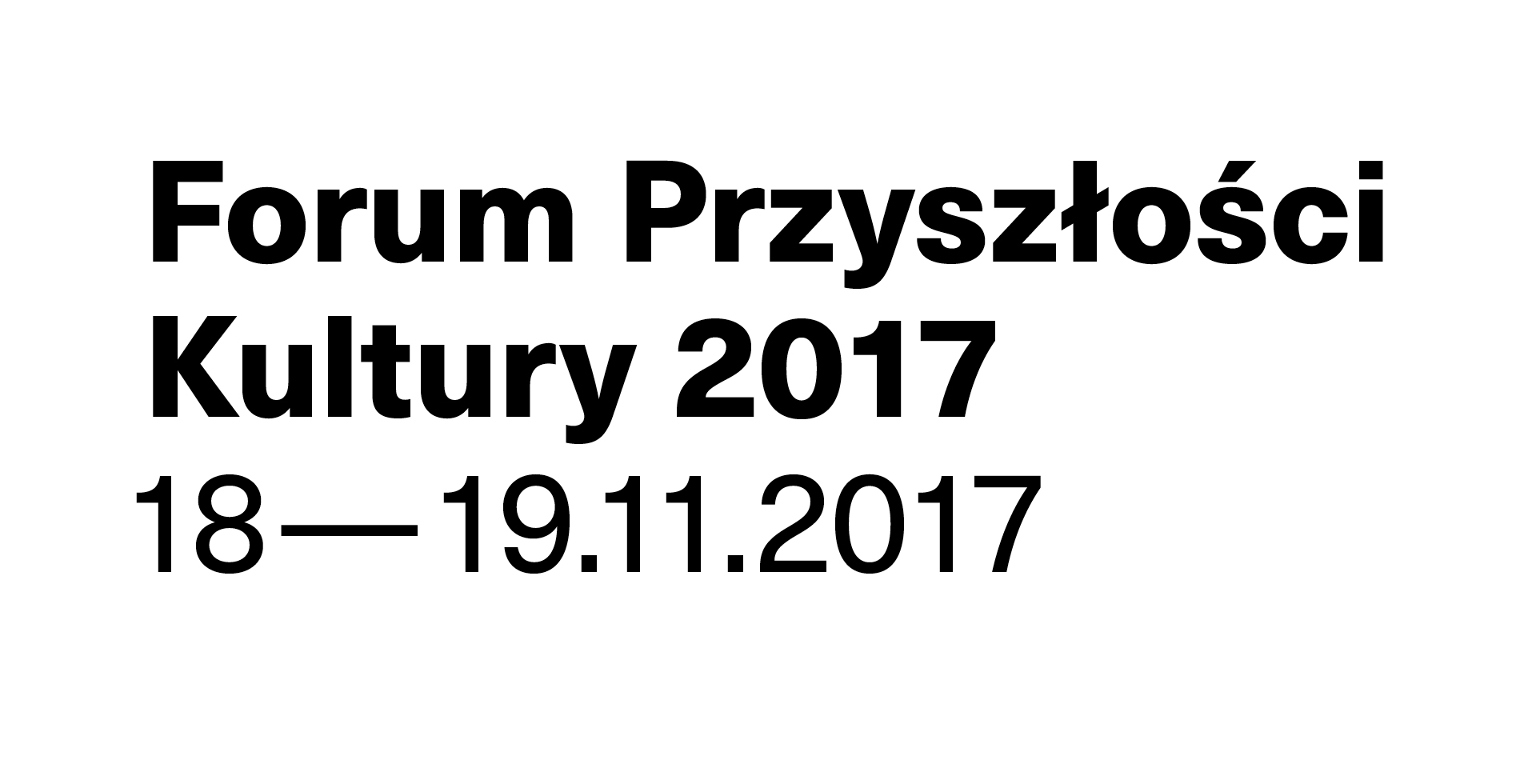 Forum Przyszłości Kultury 2017 (źródło: materiały prasowe organizatora)
