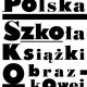 „Polska Szkoła Książki Obrazkowej” (źródło: materiały prasowe NCK Gdańsk)