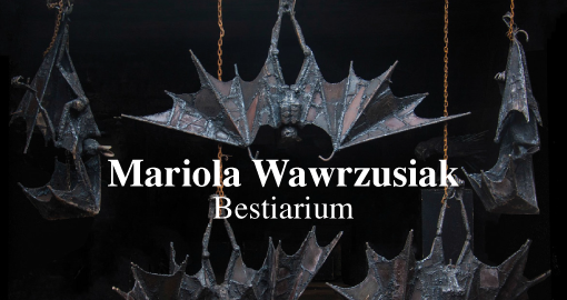 Mariola Wawrzusiak „Bestiarium” (źródło: materiały prasowe organizatora)
