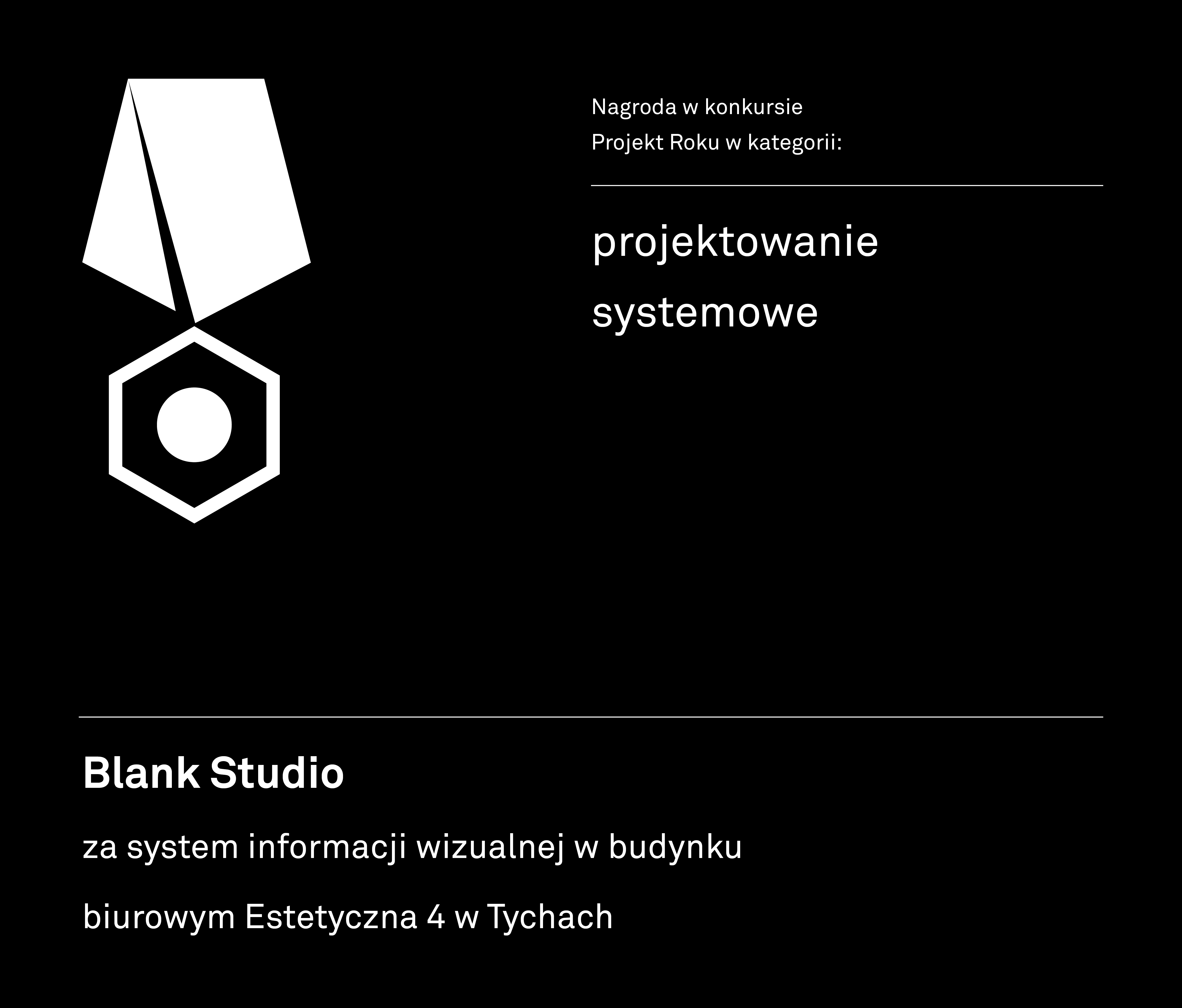 Blank Studio, Nagroda w kategorii Projektowanie systemowe (źródło: materiały prasowe organizatora)