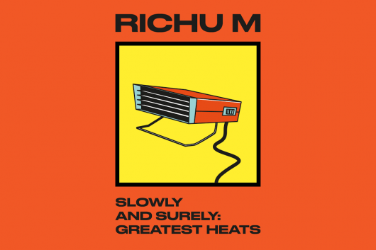 Richu M „Slowly And Surely: Greatest Heats” (źródło: materiały prasowe dystrybutora)