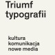 „Triumf typografii” – okładka (źródło: materiały prasowe)