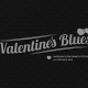 Valentine’s Blues (źródło: materiały prasowe organizatora)