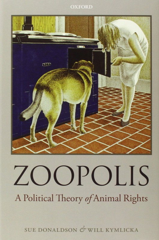 Okładka książki „Zoopolis: A Political Theory of Animal Rights” (źródło: materiały prasowe organizatora)
