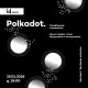 „Polkadot. Klient / Budżet / Czas” (źródło: materiały prasowe ID)