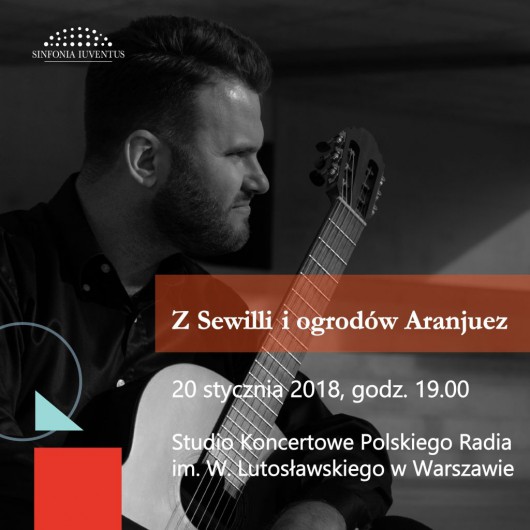 Polska Orkiestra Sinfonia Iuventus, Łukasz Kuropaczewski, „Z Sewilli i ogrodów Aranjuez” (źródło: materiały prasowe)