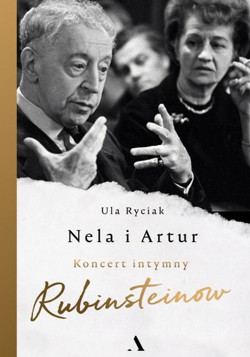 Ula Ryciak, „Nela i Artur. Koncert intymny Rubinsteinów” (źródło: materiały prasowe wydawnictwa)