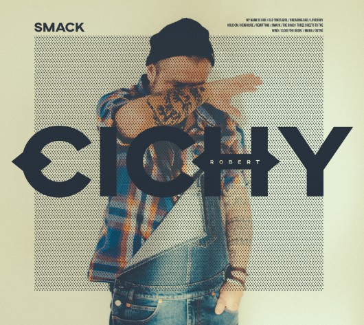 Robert Cichy, „Smack” (źródło: materiały prasowe)