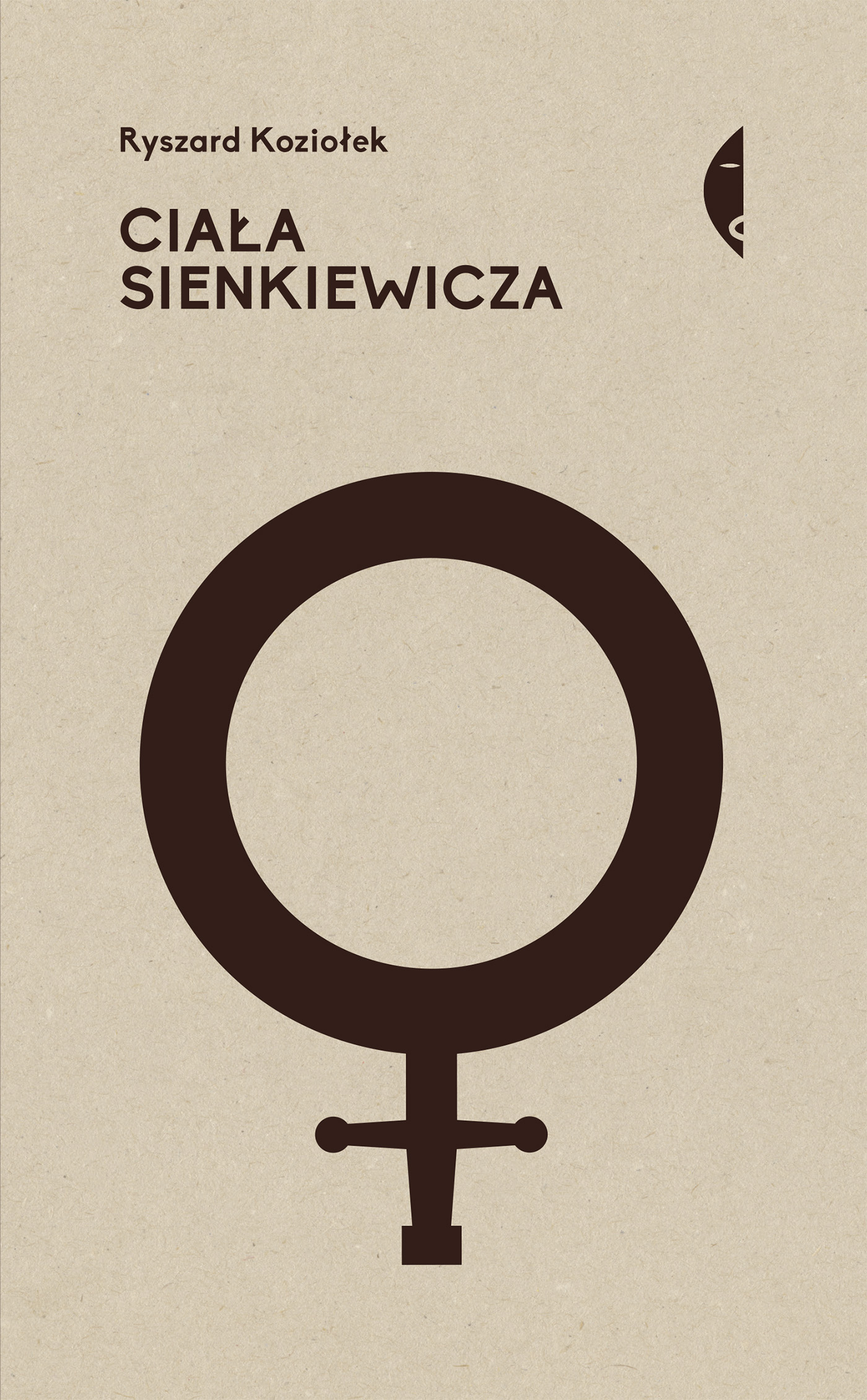 Ryszard Koziołek, „Ciała Sienkiewicza. Studia o płci i przemocy” (źródło: materiały prasowe wydawnictwa)